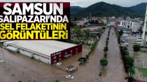 Samsun Salıpazarı#039;nda sel felaketinin görüntüleri