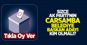 Sizce AK Parti'nin Çarşamba Belediye Başkan adayı kim olmalı?