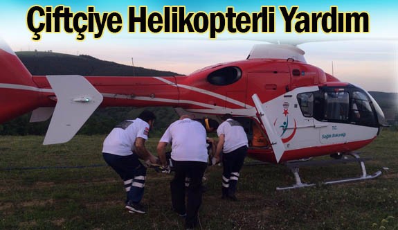 Yaralanan Çiftçinin İmdadına Helikopter Yetişti