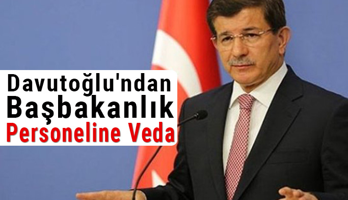 Davutoğlu'ndan Başbakanlık Personeline Veda
