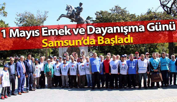 Samsun'da 1 Mayıs Törenleri Başladı