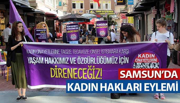 Samsun'da Kadın Hakları Eylemi Yapıldı