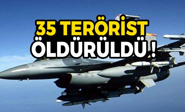 35 Terör Örgütü Üyesi Terörist Öldürüldü