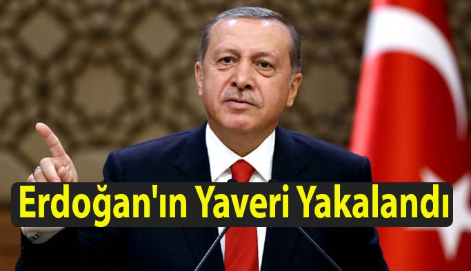 Erdoğan'ın Yaveri Yakalandı