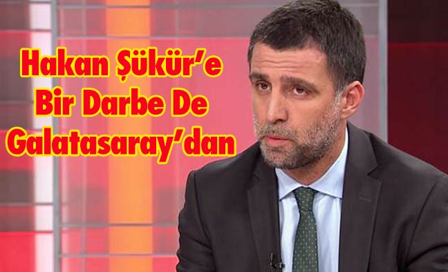 Hakan Şükür'e Bir Darbe De Galatasaray'dan
