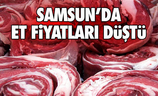 Samsun'da Et Fiyatları Düştü