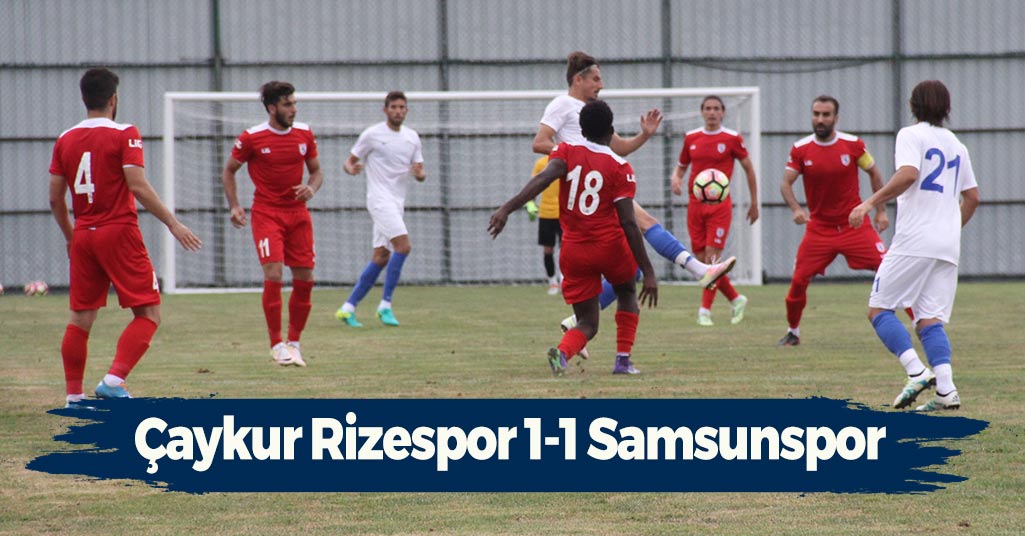 Çaykur Rizespor 1-1 Samsunspor