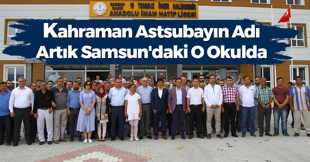 Kahraman Astsubayın Adı Artık Samsun'daki O Okulda