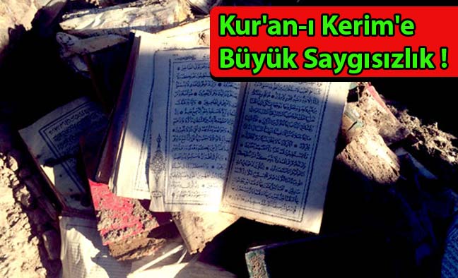 Kur'an-ı Kerim'e Büyük Saygısızlık !