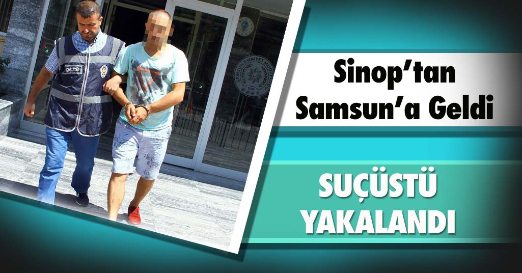 Sinop'tan Gelen Hırsız Samsun'da Suçüstü Yakalandı