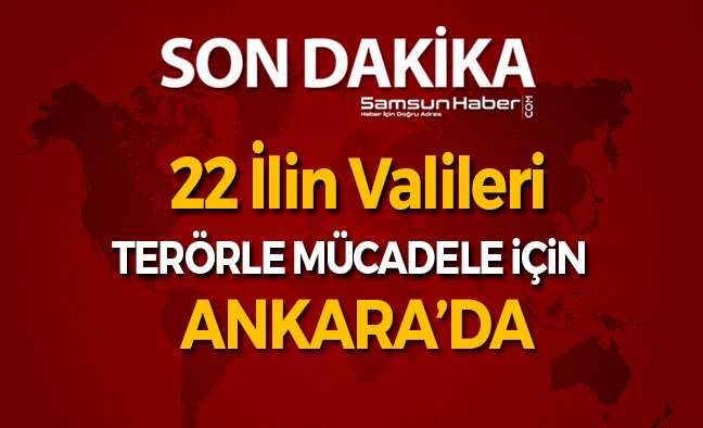 22 İlin Valileri Ankara'da Toplandı