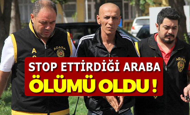 Adana'da Arabayı Stop Ettiren Kardeşini Öldürdü !