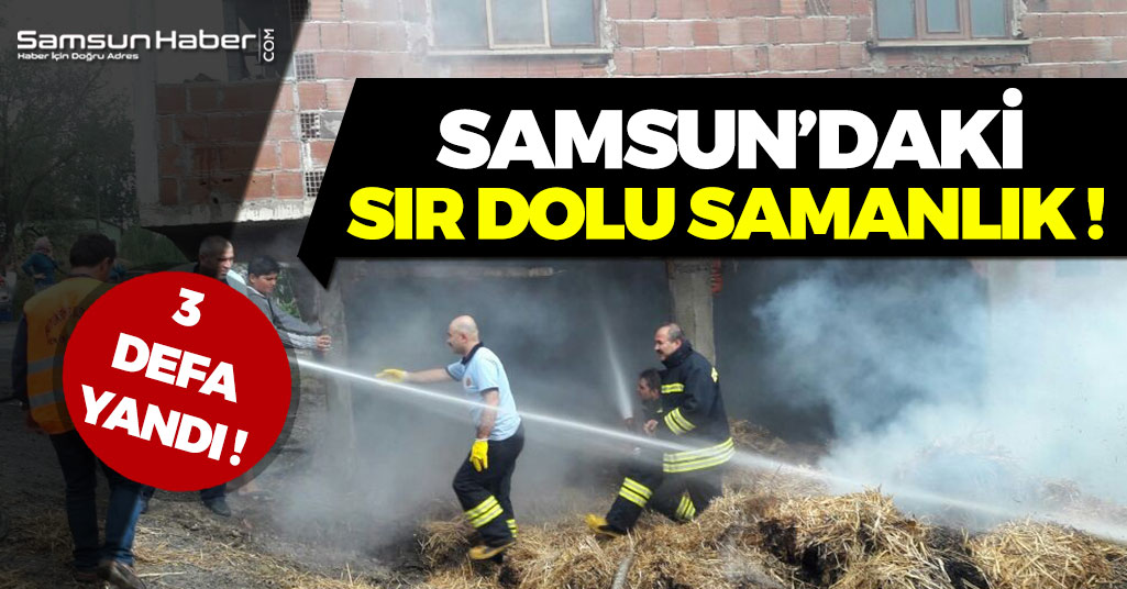 Samsun'da Samanlıkta Yangın Çıktı