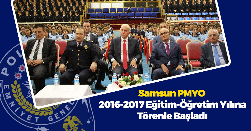 Samsun PMYO 2016-2017 Eğitim-Öğretim Yılı Törenle Başladı