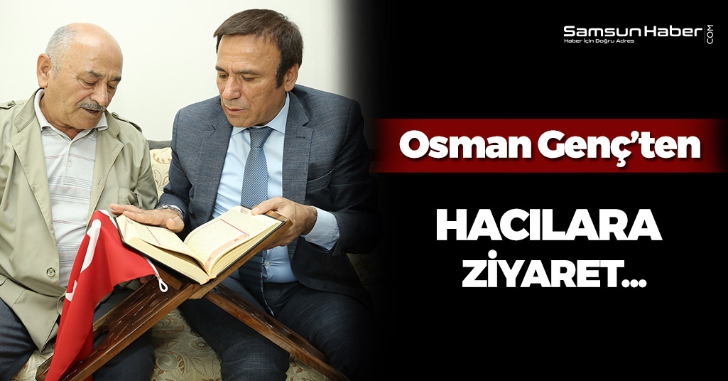 Osman Genç’ten Hacılara Ziyaret