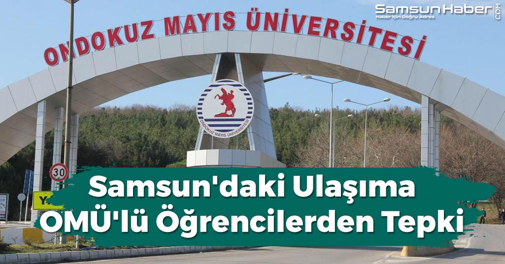 Samsun'daki Ulaşıma OMÜ'lü Öğrencilerden Tepki