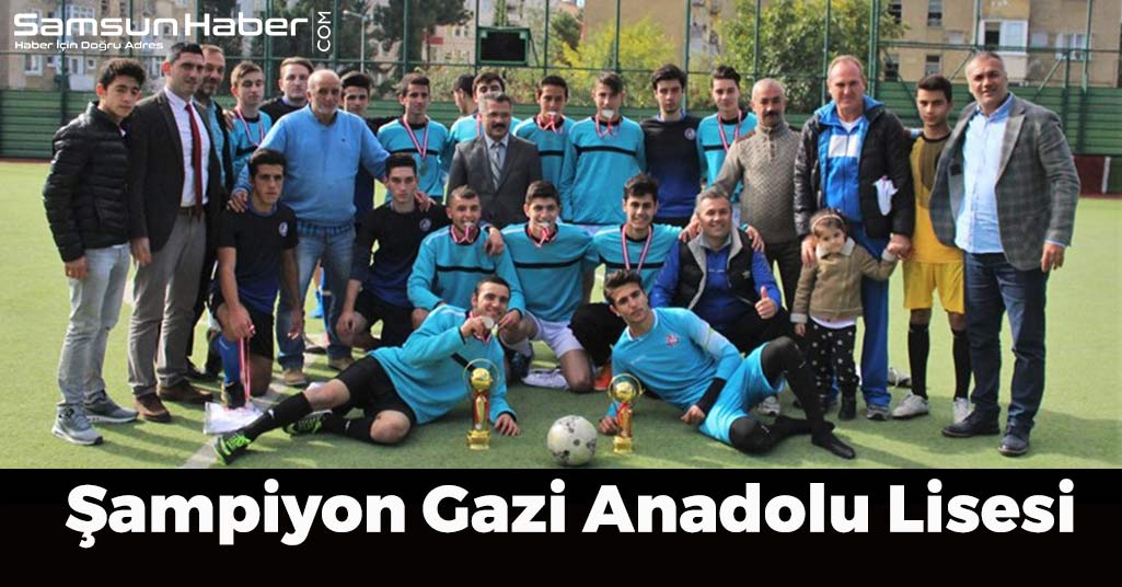 Samsun'da Şampiyon Gazi Anadolu Lisesi Oldu