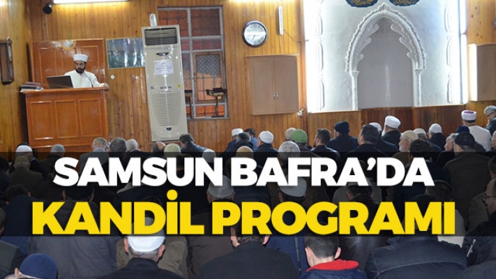 Bafra’da Mevlid Kandili Programı