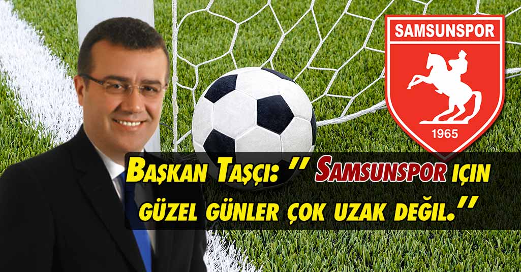 Başkan Taşçı Samsunspor Başkanı  Erkut Tutu'yu Ağırladı