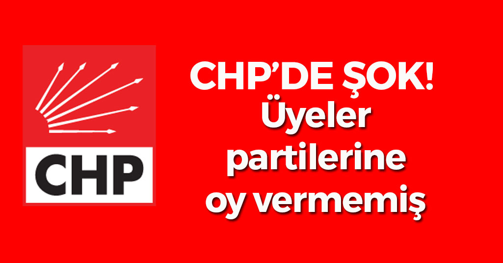 CHP'de Oy Şoku