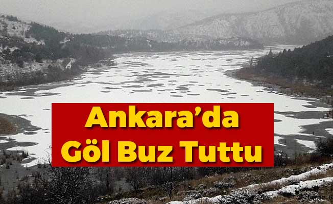 Ankara'da Göl Buz Tuttu