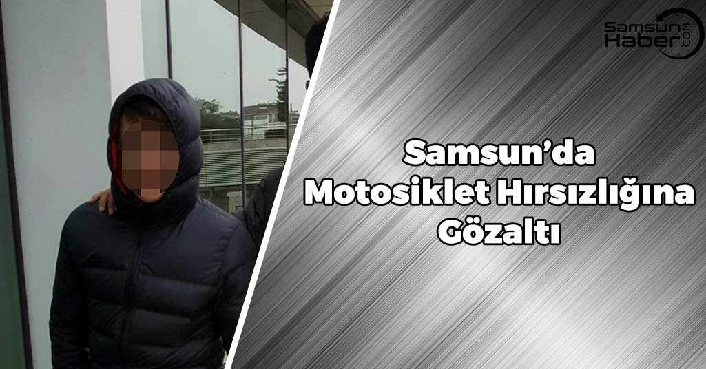 Samsun'da Motosiklet Hırsızlığında Bir Gözaltı