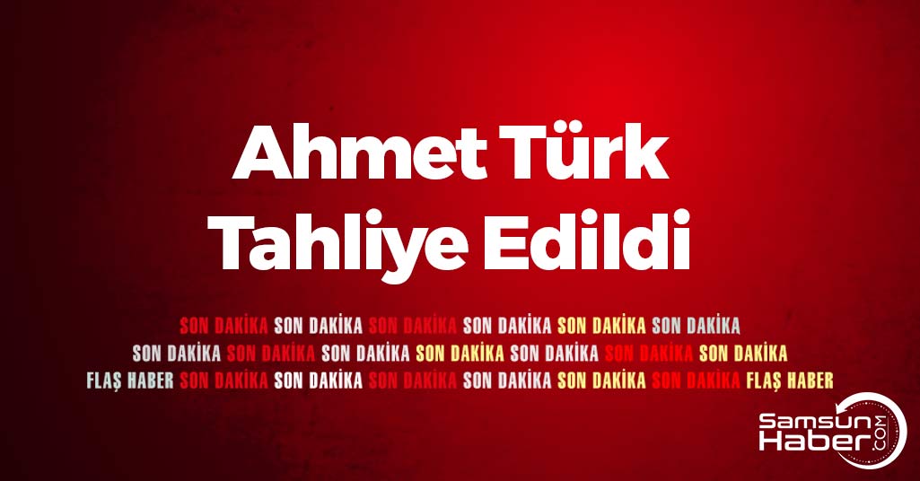Ahmet Türk Tahliye Edildi