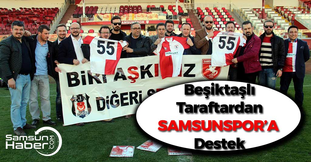 Beşiktaş Taraftarından Samsunspor'a Destek