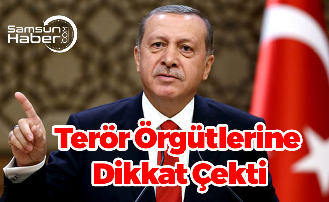 Erdoğan,  Yeni Nesil Terör Oluşumlarına Dikkat Edilmesini İstedi
