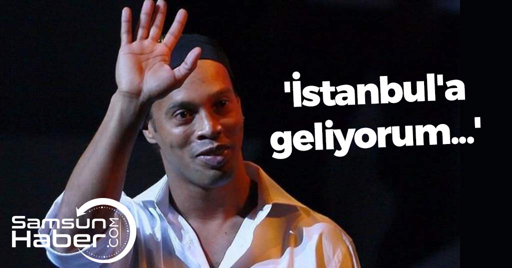 Ronaldinho İstanbul'a Geliyor