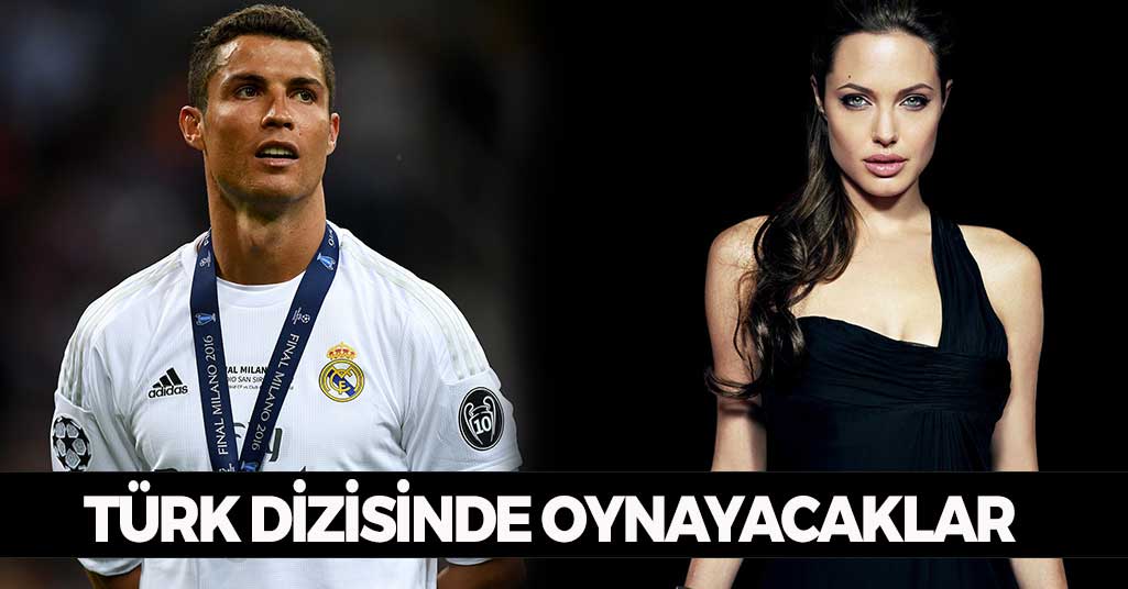 Ronaldo Ve Angelina Jolie Türk Dizisinde Oynayacak