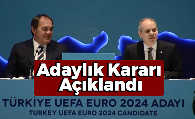 Türkiye, Euro 2024’e Aday Olduğunu Açıkladı