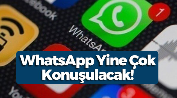 WhatsApp'a Yeni Özellik Geliyor