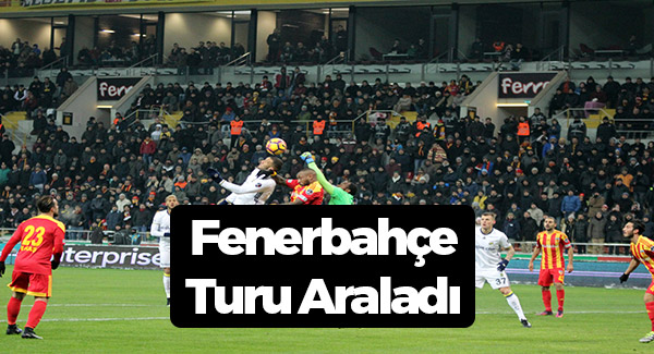 Kayseri 0-3 Fenerbahçe
