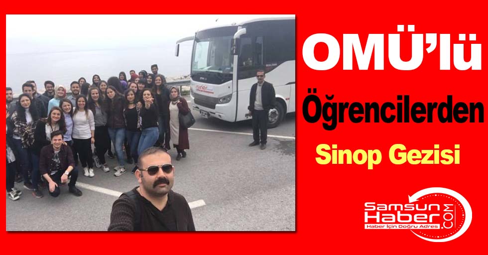OMÜ’lü Öğrencilerden Sinop Gezisi