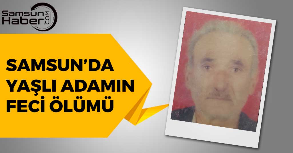 Samsun'da 73 Yaşındaki Yaşlı Adam...