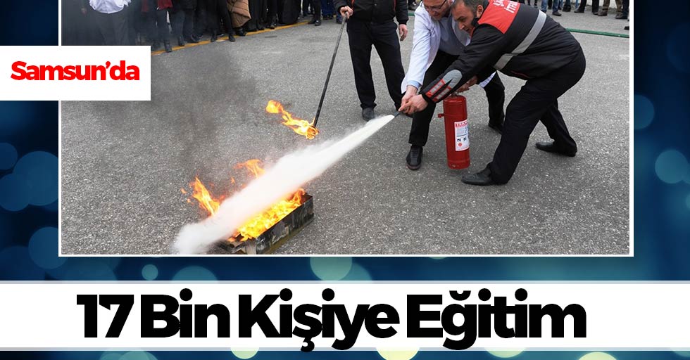 Samsun'da İtfaiyeden 17 Bin Kişiye Yangın Eğitimi