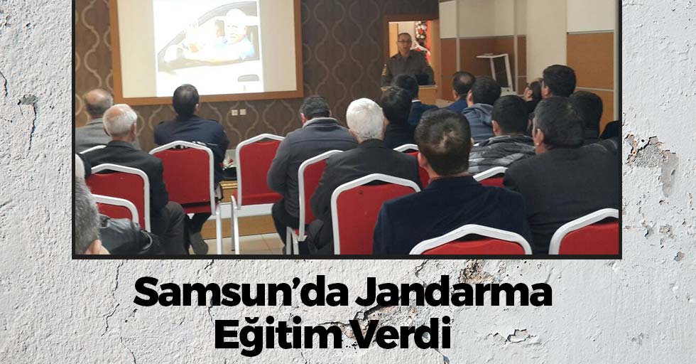 Samsun'da Jandarma Eğitim Verdi