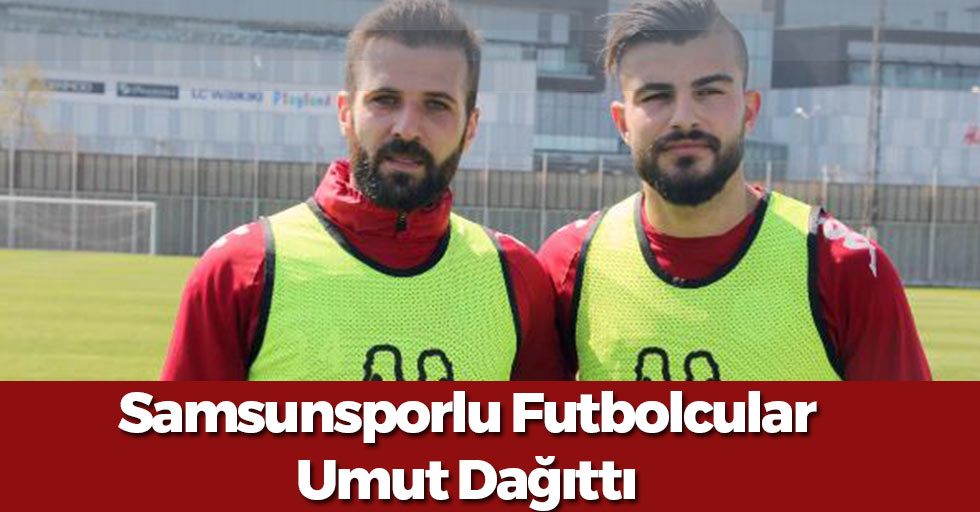 Samsunsporlu Futbolcular Umut Dağıttı