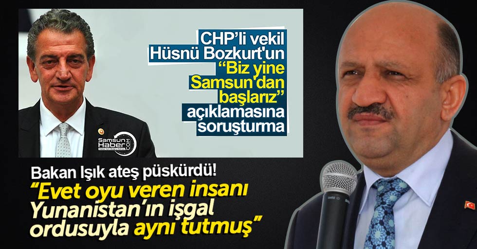 CHP'li Bakan Işık'tan Hüsnü Bozkurt’a tepki