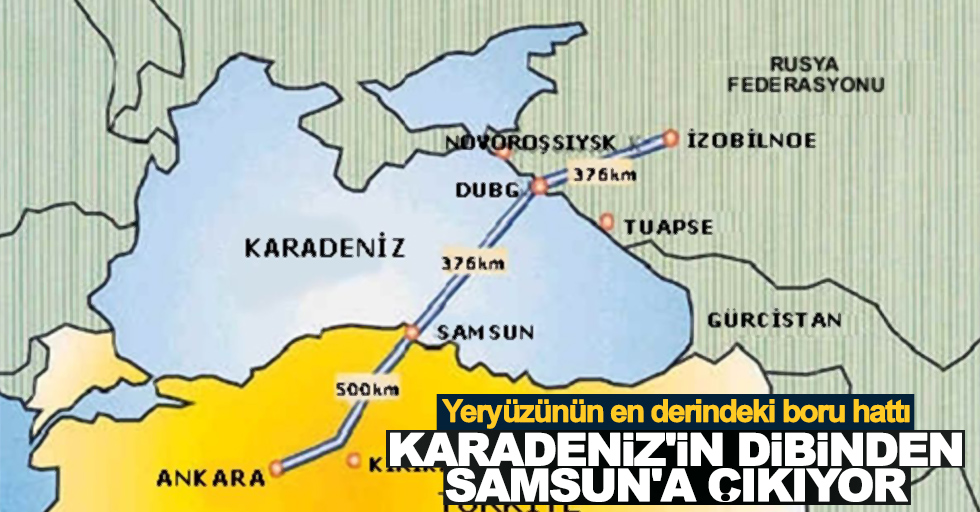 Karadeniz'in dibinden Samsun'a doğalgaz geliyor
