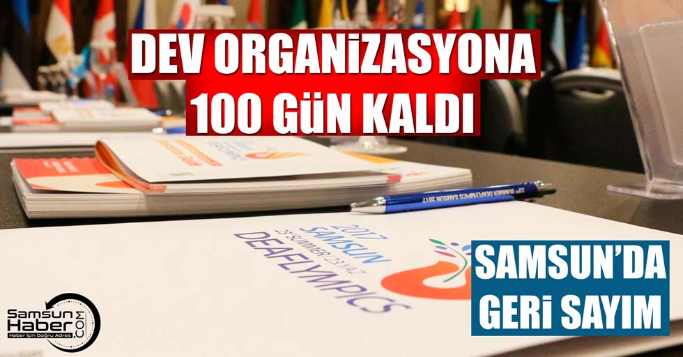 Samsun'da gerçekleşecek olan Dev organizasyona 100 gün kaldı