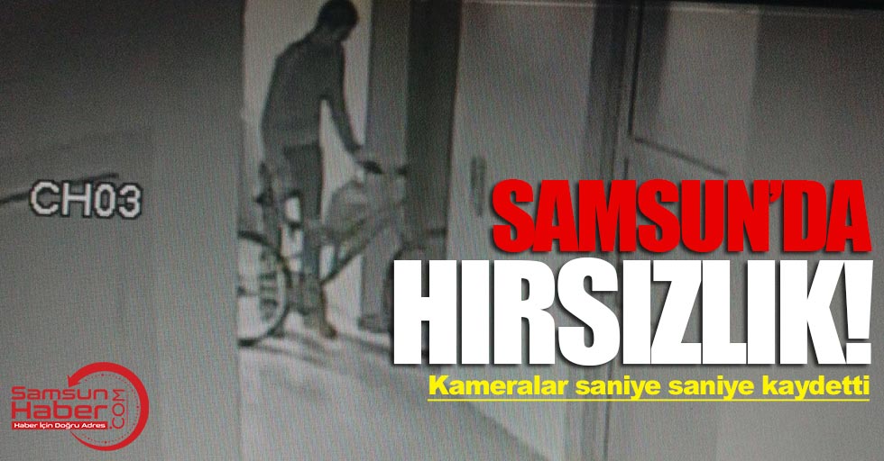 Samsun'da hırsızlık anı kameralara yansıdı