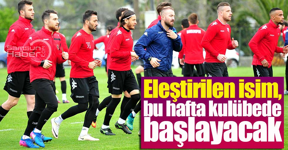 Samsunspor'da eleştirilen isim, bu hafta kulübede başlayacak