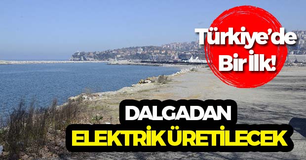 Türkiye'de Bir İlk! Dalgadan Elektrik Üretilecek