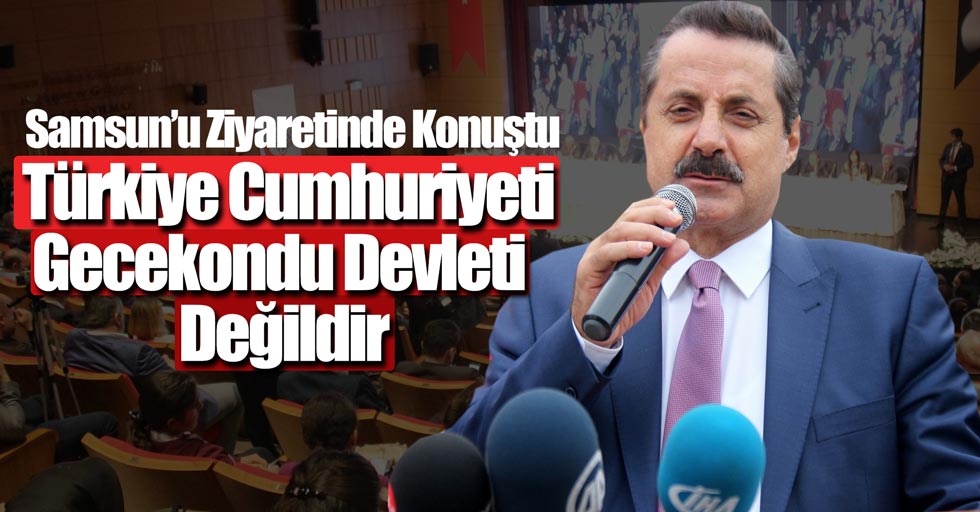 Faruk Çelik: Türkiye Cumhuriyeti Devleti gecekondu devleti değildir