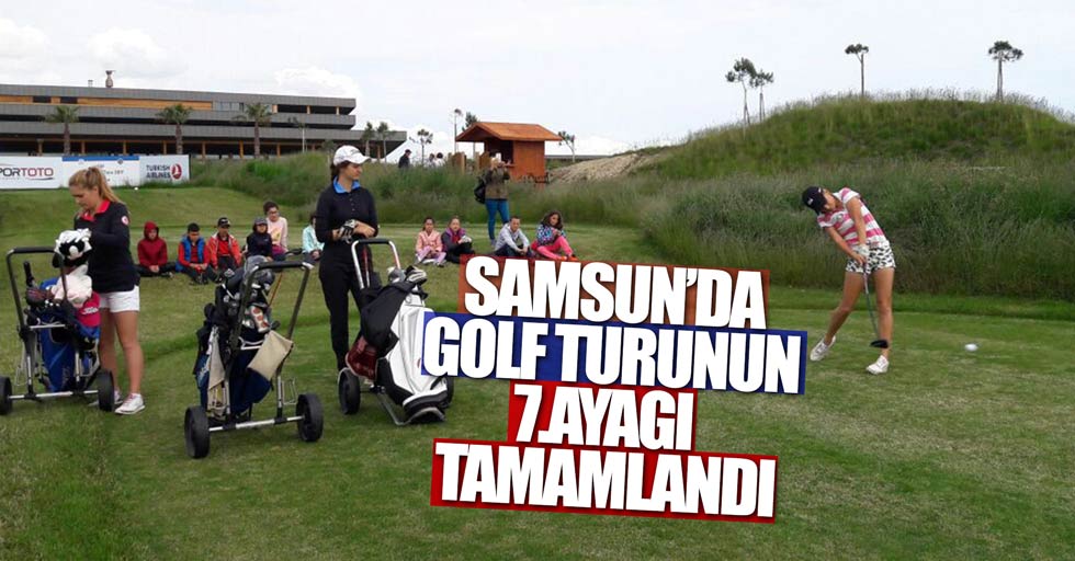Golf heyecanı Samsun'da sona erdi