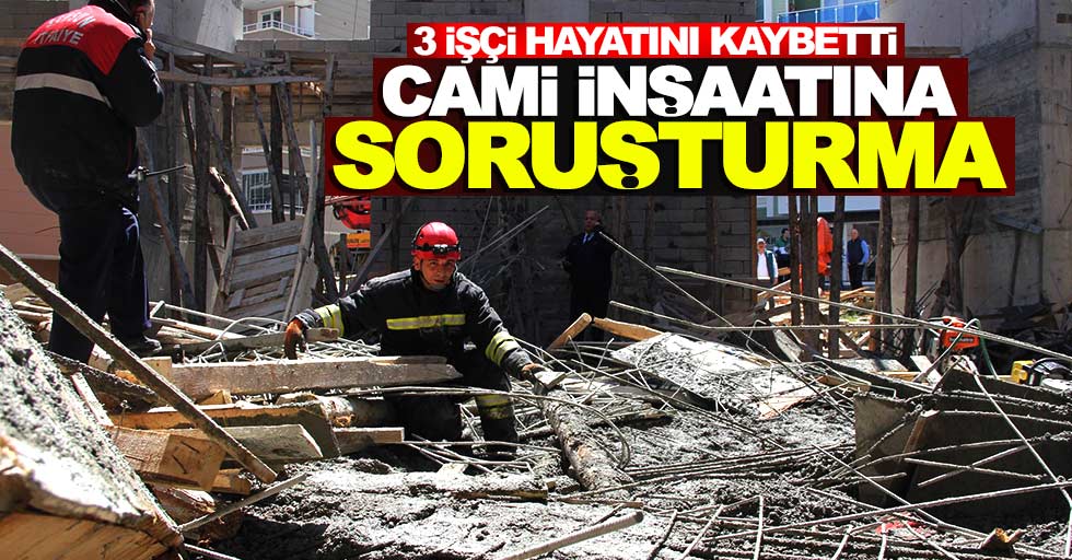 Samsun'da 3 işçinin öldüğü göçük faciasına soruşturma