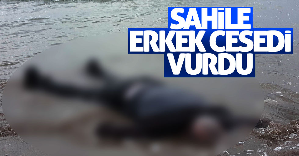 Samsun'da erkek cesedi sahile vurdu