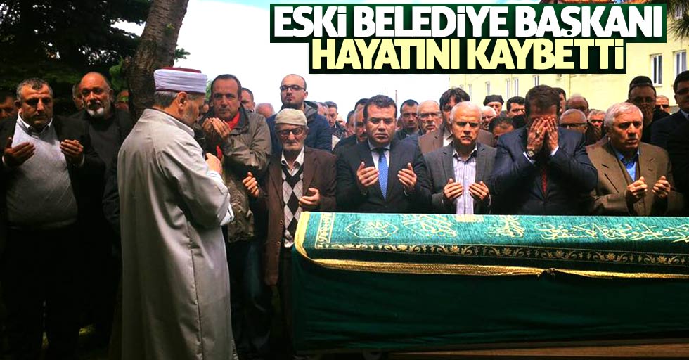 Samsun'da eski belediye başkanı hayatını kaybetti